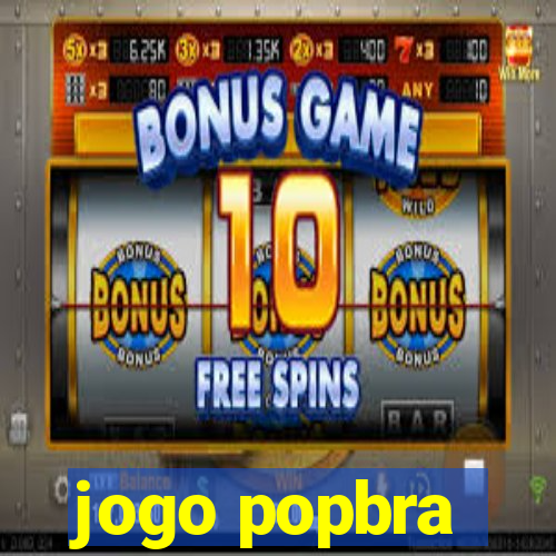 jogo popbra